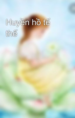 Huyền hồ tế thế