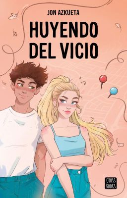 HUYENDO DEL VICIO (EN LIBRERÍAS Y WATTPAD)