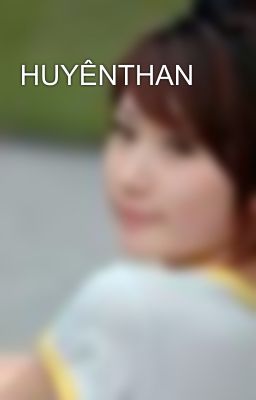 HUYÊNTHAN