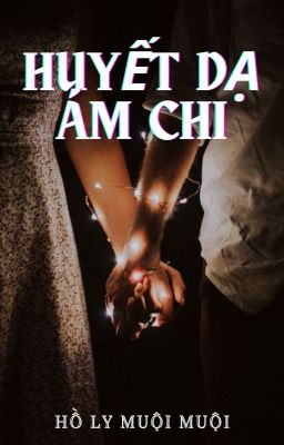 Huyết Dạ Ám Chi