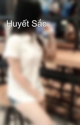 Huyết Sắc