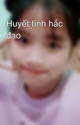 Huyết tình hắc đạo