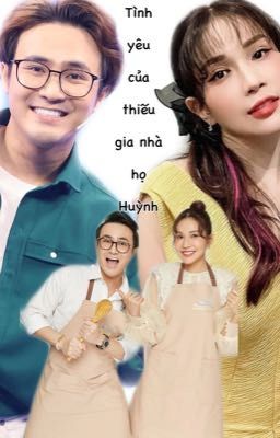 [huỳnhlập x khảnhư] Tình yêu của thiếu gia nhà họ Huỳnh