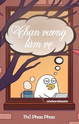 [Hvan] Chạn Vương Làm Vợ