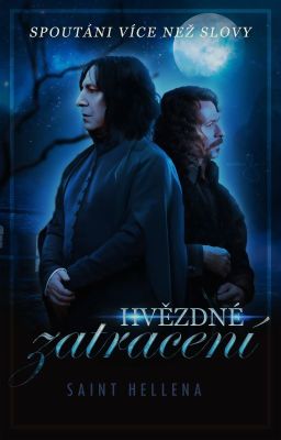 Hvězdné zatracení [HP, Sirius/Severus]