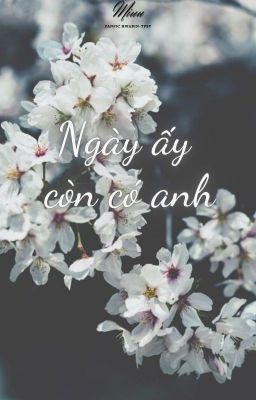 [Hwabin] Ngày ấy còn có anh