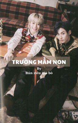 [HwaBin] oneshot - Trường mầm non