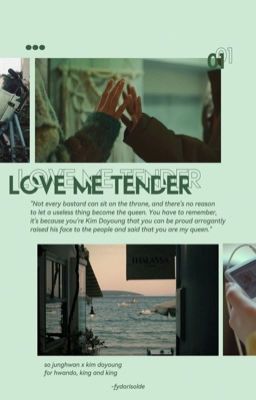 hwando ✤ LOVE me TENDER