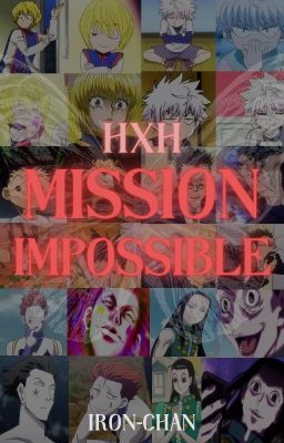 HxH- Mission Impossible