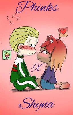 HxH : {Phinks x Shyna} ~You and Me~