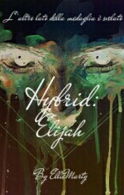 Hybrid II: Elijah [Completo]