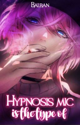 Hypnosis mic is the type of