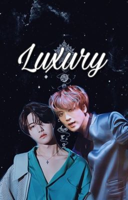 [Hyuckren] [Oneshot] Luxury