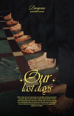 hyuckren ✦ our last days