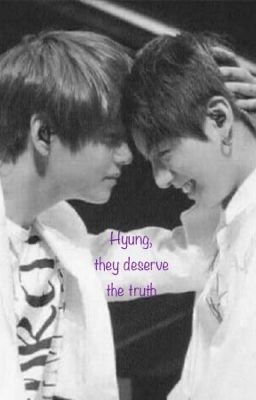 Hyung, they deserve the truth // Taekook story