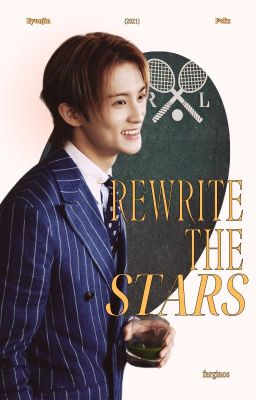 hyunlix ✘ rewrite the stars