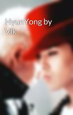 HyunYong by Vik