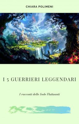 I 5 Guerrieri Leggendari