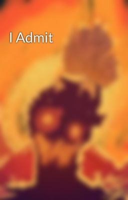 I Admit