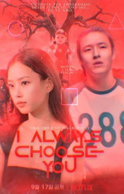 I ALWAYS CHOOSE YOU - Jogador 388.