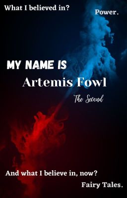 I Am Artemis Fowl ~ The Second