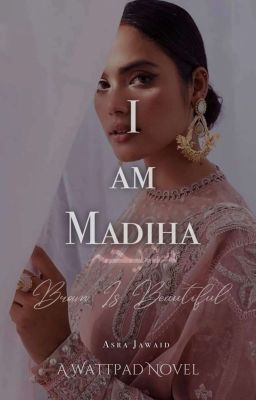 I am Madiha ✔