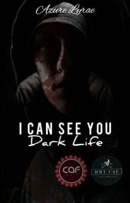 I Can See You: Dark Life