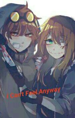 I Can't Feel Anyway-TicciWork fanfic