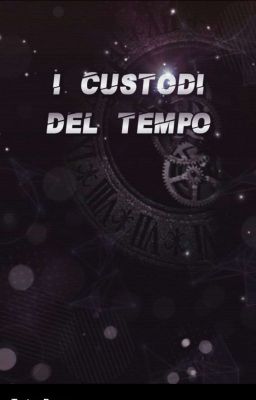 I Custodi Del Tempo