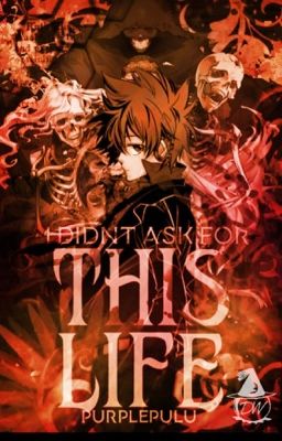 I Didn't Ask For This Life (Rewrite)