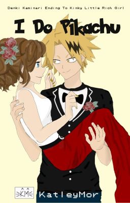 I do, Pikachu! Kaminari Ending to Kinky Little Rich Girl