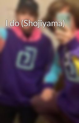 I do (Shojiyama)