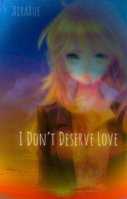 I Don't Deserve Love: Alternate Ending