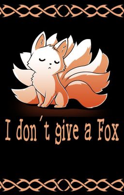 I don't give a Fox!