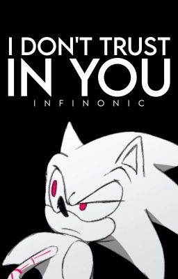 I Don't Trust In You ft. infinonic