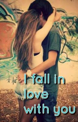 I fall in love with you