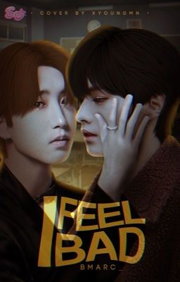 I feel bad - Minsung 