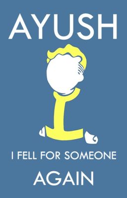 I Fell For Someone- Again