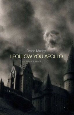 I follow you Apollo ➳ Draco Malfoy