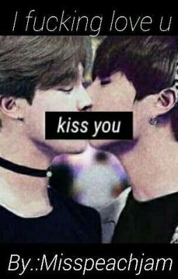 I fucking love u (BTS Jikook ff.)