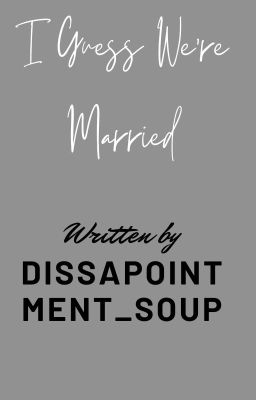 I Guess We're Married Now: a Heartstopper Fanfiction **DISCONTINUED**