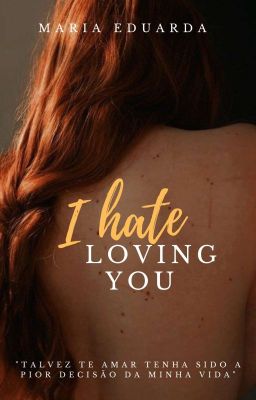 I hate loving you