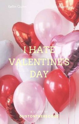 I hate Valentine's Day | Kellic (boyxboy)