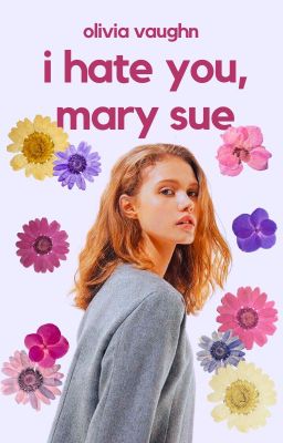 I Hate You, Mary Sue | ONC 2024