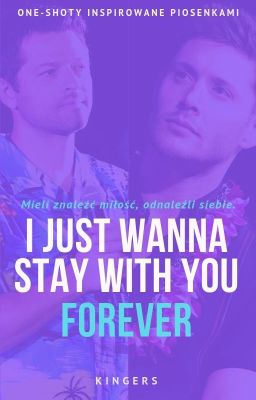 I just wanna stay with you forever [Destiel AU]