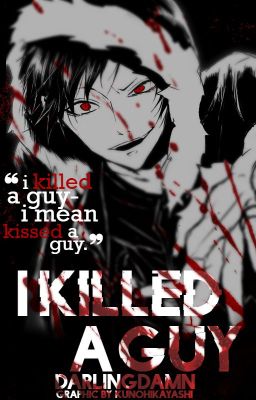 I killed a Guy|| Assassination Classroom Fanfiction