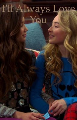 I'll Always Love You ( a GMW Fan Fiction)