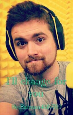 I'll Change For You (Mithzan X Reader)