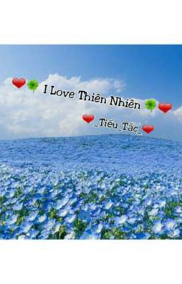 ❤🍀 I Love Thiên Nhiên 🍀❤