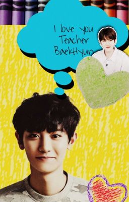 I Love You Teacher Baekhyun